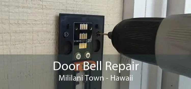 Door Bell Repair Mililani Town - Hawaii