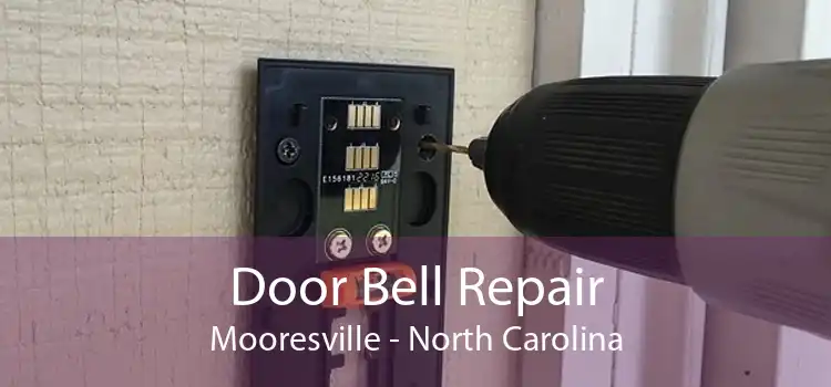Door Bell Repair Mooresville - North Carolina