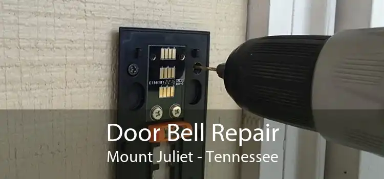 Door Bell Repair Mount Juliet - Tennessee
