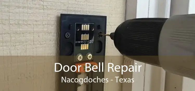 Door Bell Repair Nacogdoches - Texas