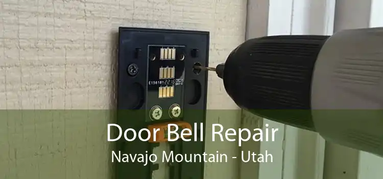 Door Bell Repair Navajo Mountain - Utah