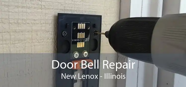 Door Bell Repair New Lenox - Illinois