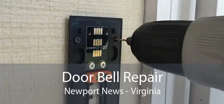 Door Bell Repair Newport News - Virginia