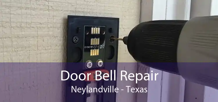 Door Bell Repair Neylandville - Texas