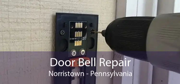 Door Bell Repair Norristown - Pennsylvania
