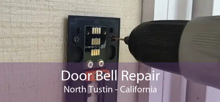 Door Bell Repair North Tustin - California