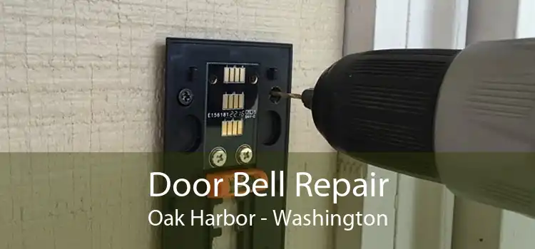 Door Bell Repair Oak Harbor - Washington
