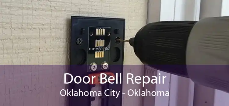 Door Bell Repair Oklahoma City - Oklahoma