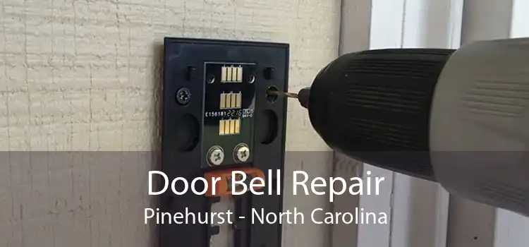 Door Bell Repair Pinehurst - North Carolina