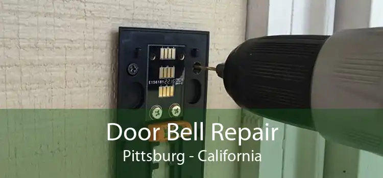 Door Bell Repair Pittsburg - California