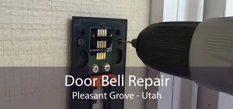 Door Bell Repair Pleasant Grove - Utah