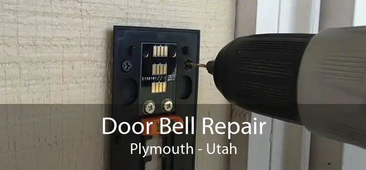 Door Bell Repair Plymouth - Utah