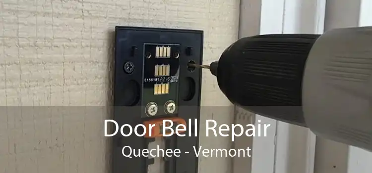 Door Bell Repair Quechee - Vermont