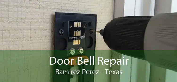 Door Bell Repair Ramirez Perez - Texas