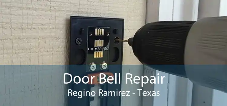 Door Bell Repair Regino Ramirez - Texas