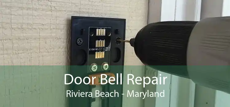 Door Bell Repair Riviera Beach - Maryland