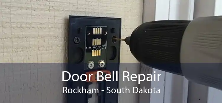 Door Bell Repair Rockham - South Dakota