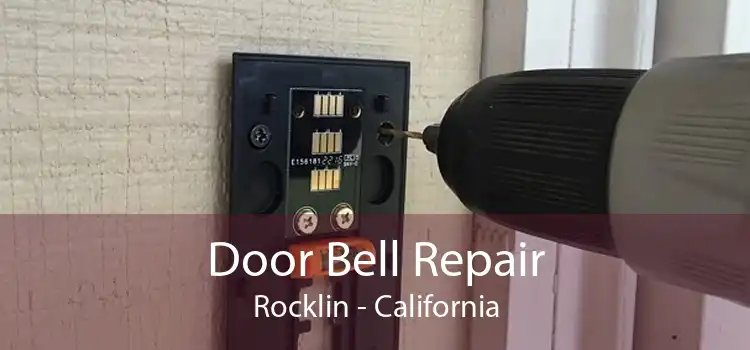 Door Bell Repair Rocklin - California
