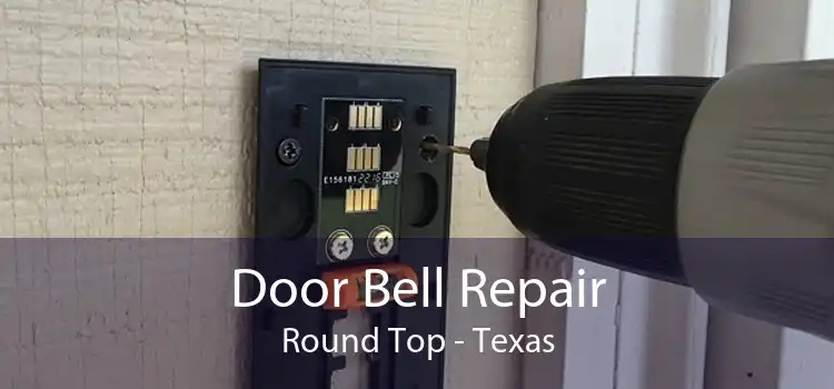 Door Bell Repair Round Top - Texas