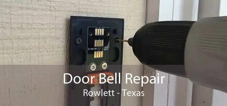 Door Bell Repair Rowlett - Texas