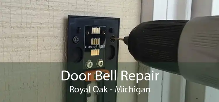 Door Bell Repair Royal Oak - Michigan