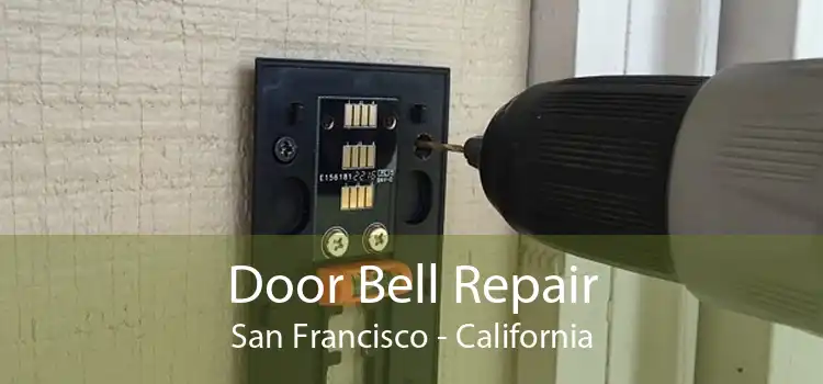 Door Bell Repair San Francisco - California