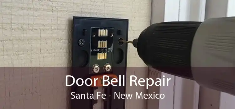 Door Bell Repair Santa Fe - New Mexico