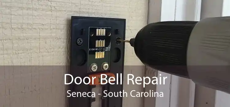 Door Bell Repair Seneca - South Carolina