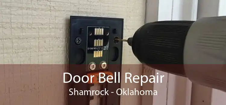 Door Bell Repair Shamrock - Oklahoma