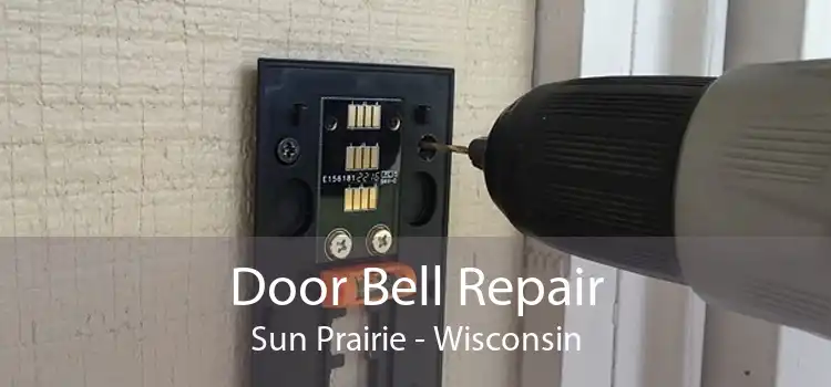 Door Bell Repair Sun Prairie - Wisconsin