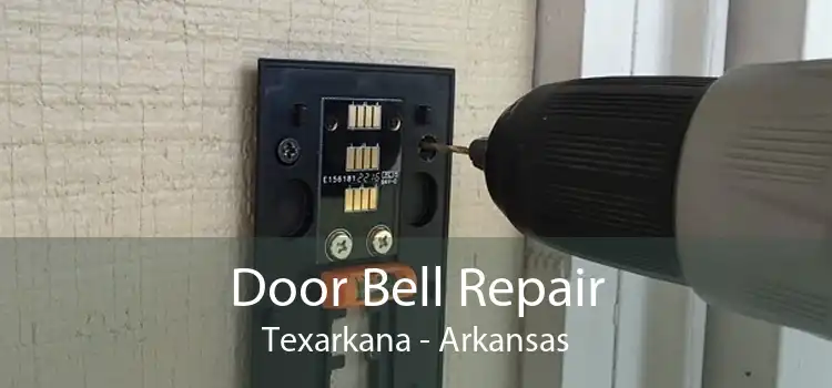 Door Bell Repair Texarkana - Arkansas