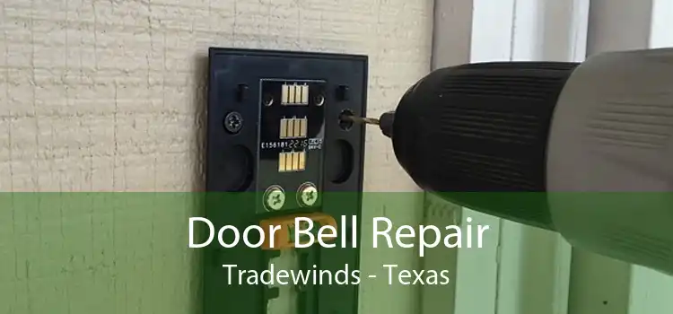 Door Bell Repair Tradewinds - Texas