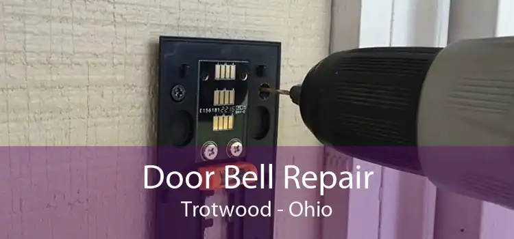 Door Bell Repair Trotwood - Ohio