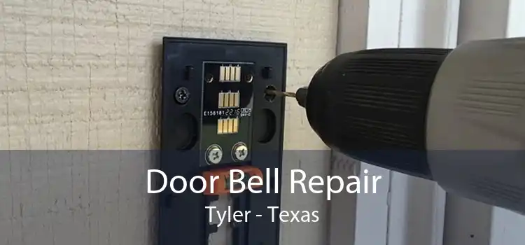 Door Bell Repair Tyler - Texas