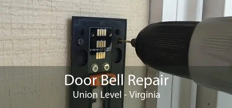 Door Bell Repair Union Level - Virginia