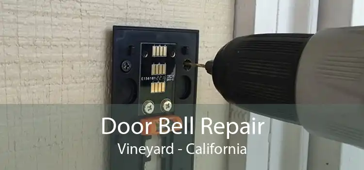 Door Bell Repair Vineyard - California