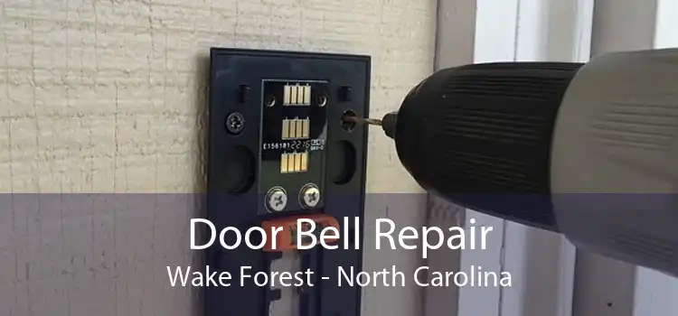 Door Bell Repair Wake Forest - North Carolina