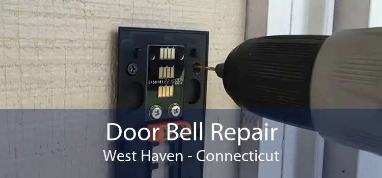 Door Bell Repair West Haven - Connecticut