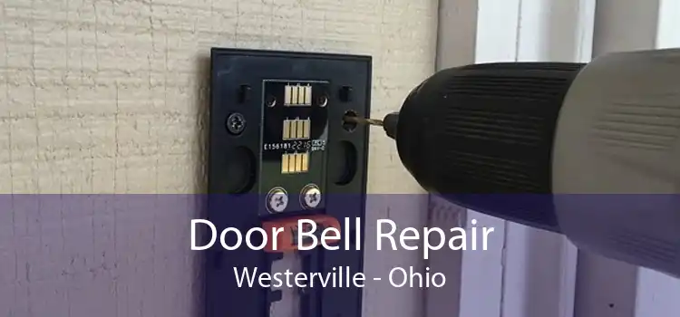 Door Bell Repair Westerville - Ohio