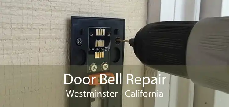 Door Bell Repair Westminster - California