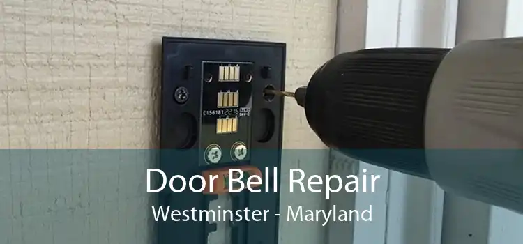 Door Bell Repair Westminster - Maryland