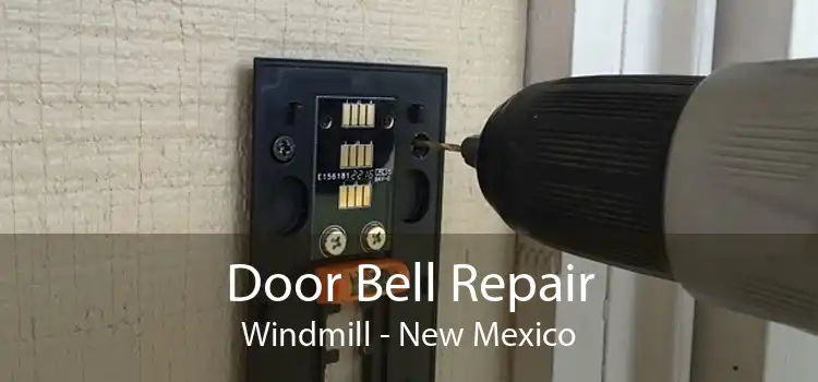 Door Bell Repair Windmill - New Mexico