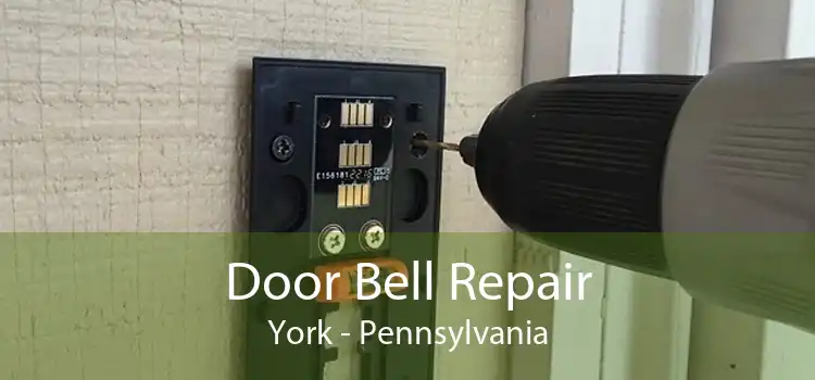 Door Bell Repair York - Pennsylvania