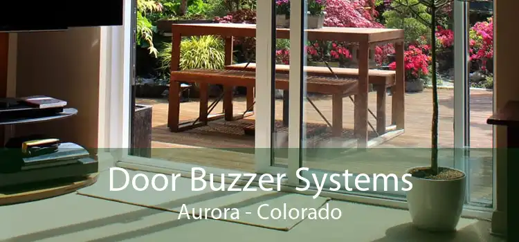 Door Buzzer Systems Aurora - Colorado