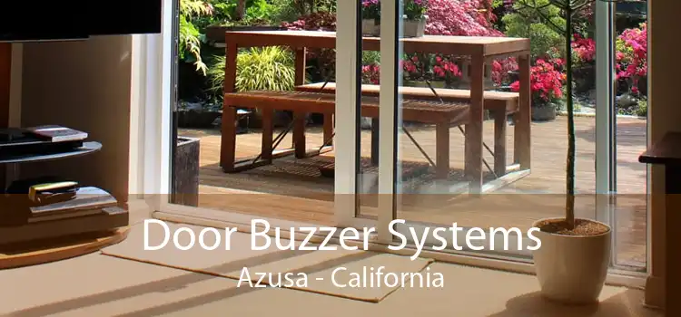 Door Buzzer Systems Azusa - California