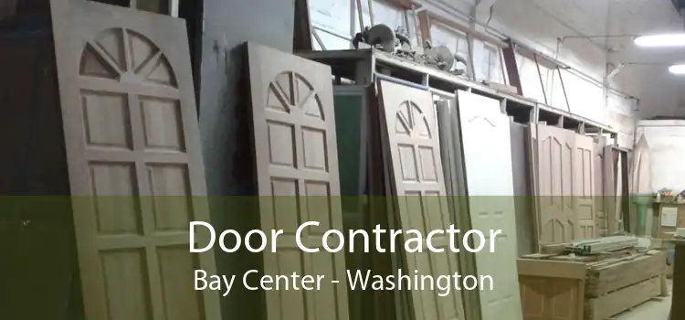Door Contractor Bay Center - Washington