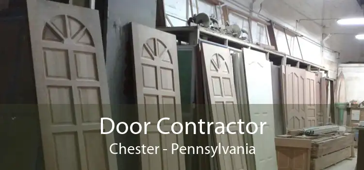 Door Contractor Chester - Pennsylvania