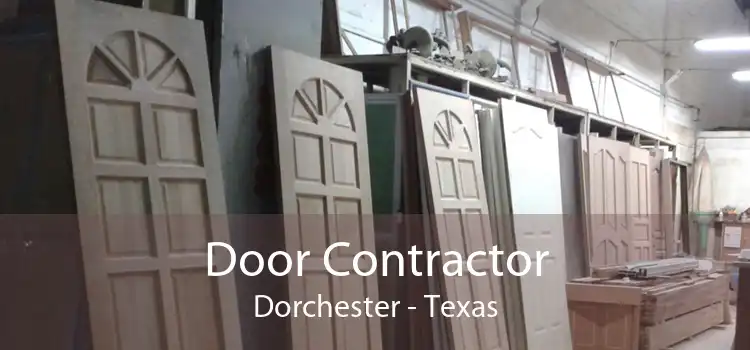 Door Contractor Dorchester - Texas