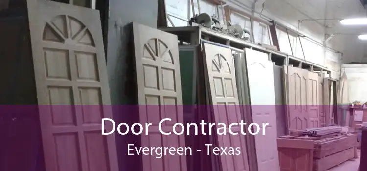 Door Contractor Evergreen - Texas