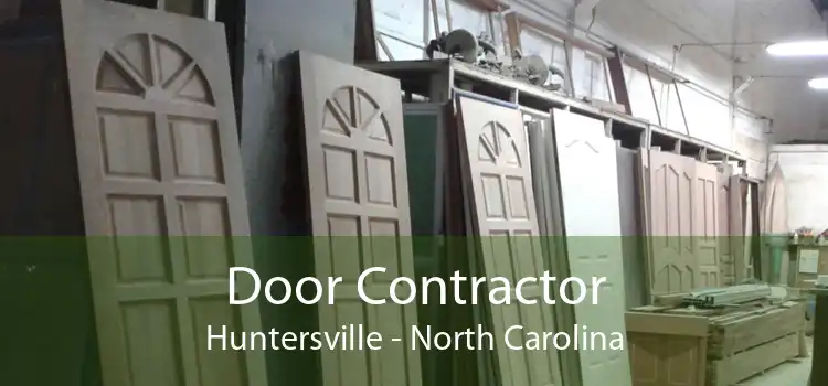 Door Contractor Huntersville - North Carolina